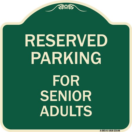 Reserved Parking For Senior Adults Heavy-Gauge Aluminum Architectural Sign